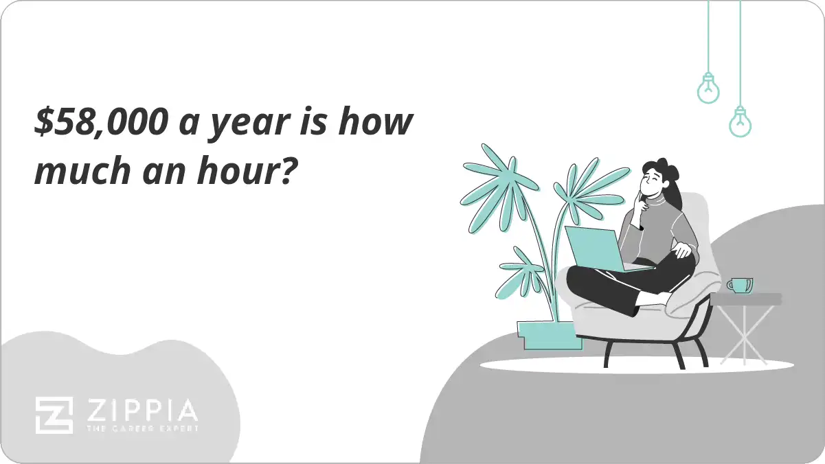 58,000 a year is how much an hour? Zippia