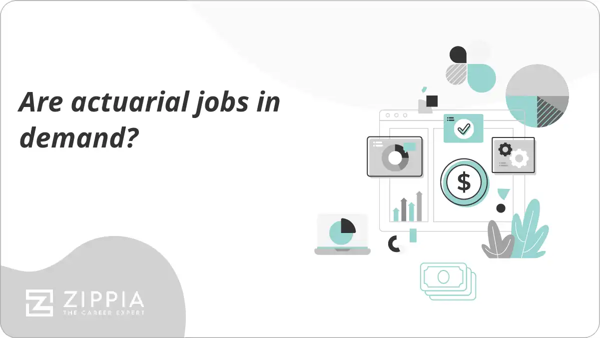 Are actuarial jobs in demand? - Zippia