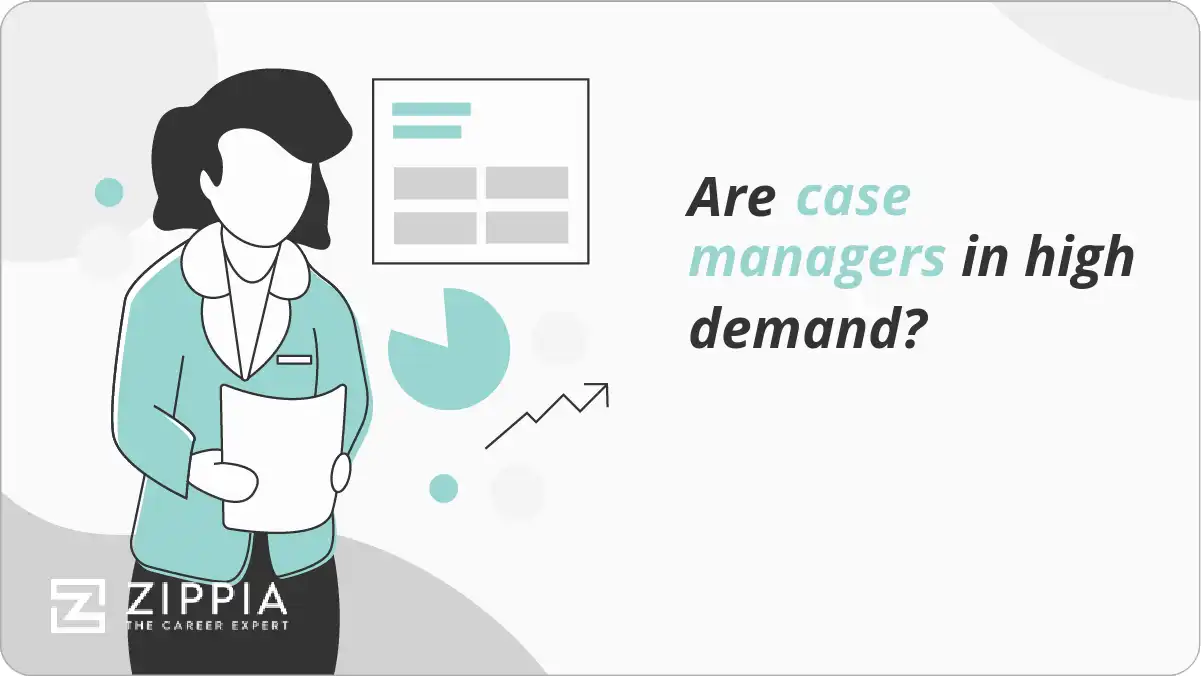 Are case managers in high demand?