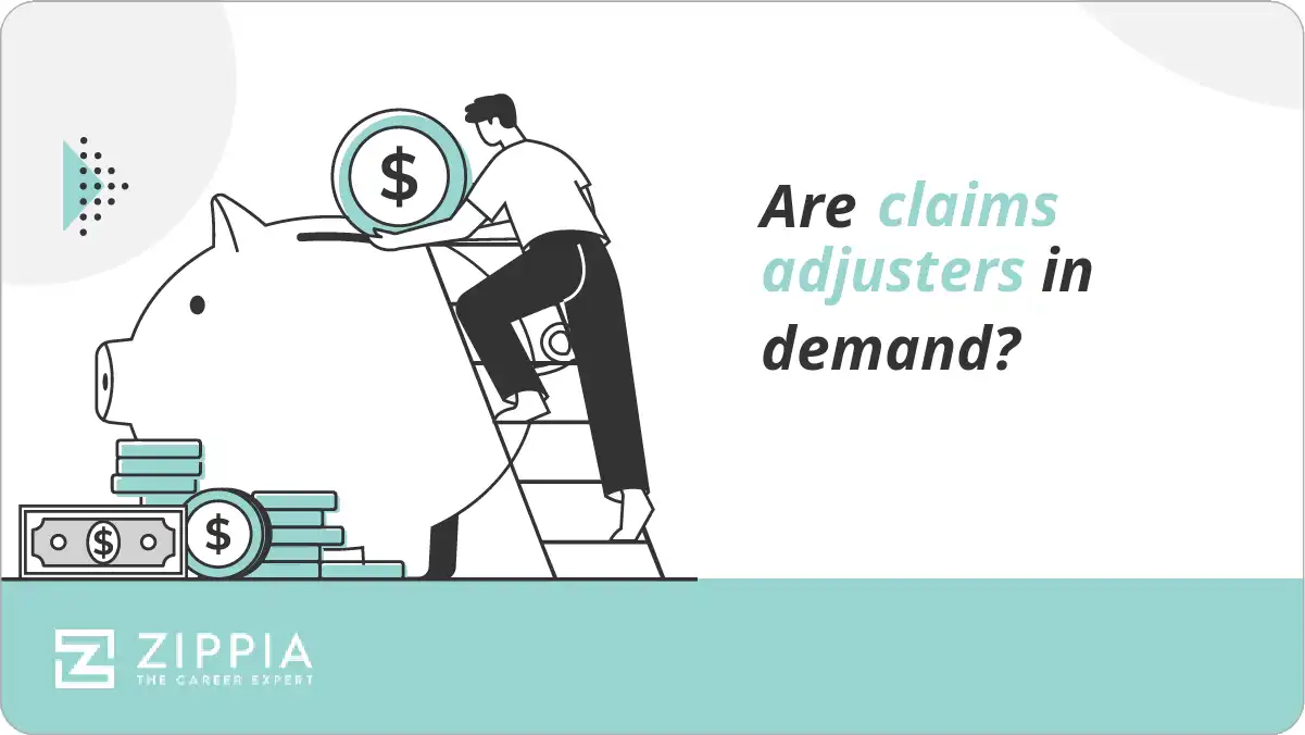 Are claims adjusters in demand?