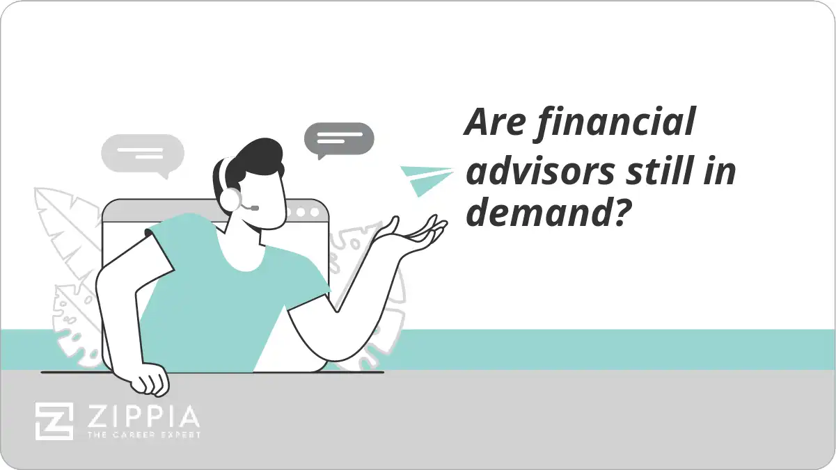 Are financial advisors still in demand?