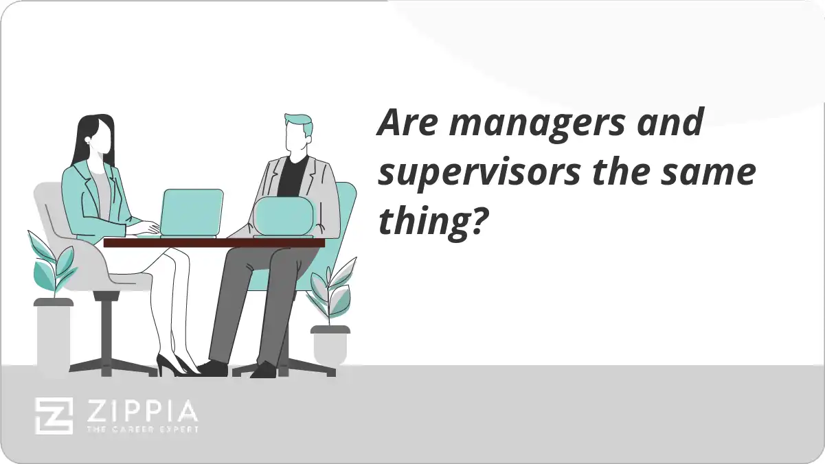 Are managers and supervisors the same thing?
