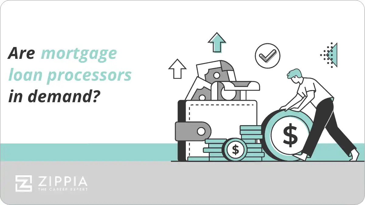 Are mortgage loan processors in demand?
