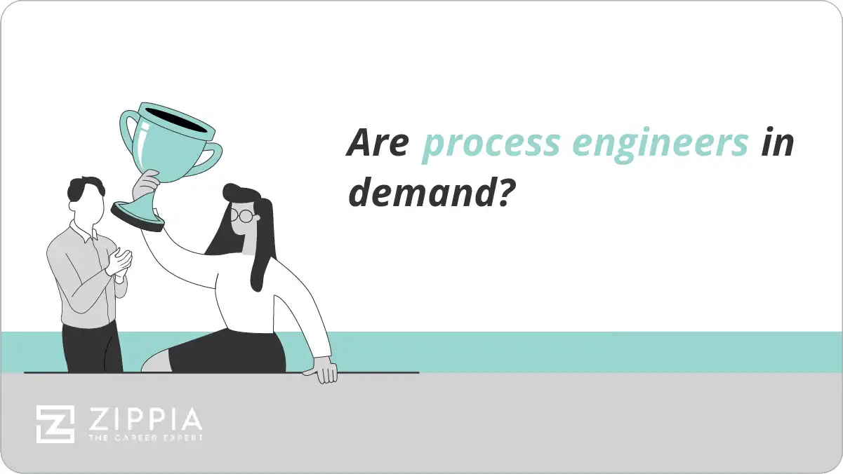 Are process engineers in demand?