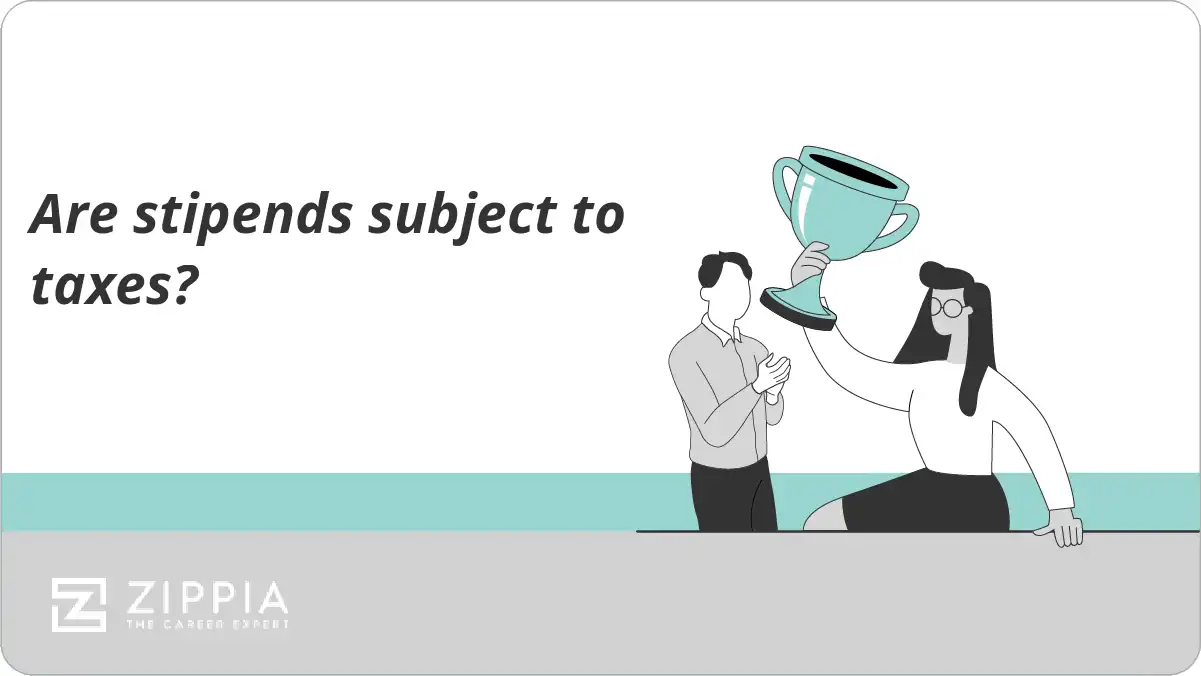 Are stipends subject to taxes?