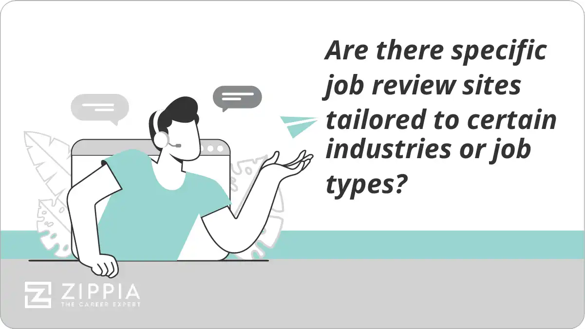 Are there specific job review sites tailored to certain industries or job types?