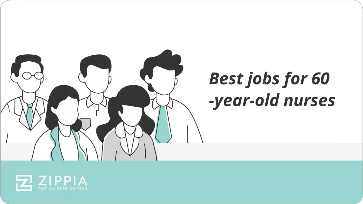 Best jobs for 60-year-old nurses