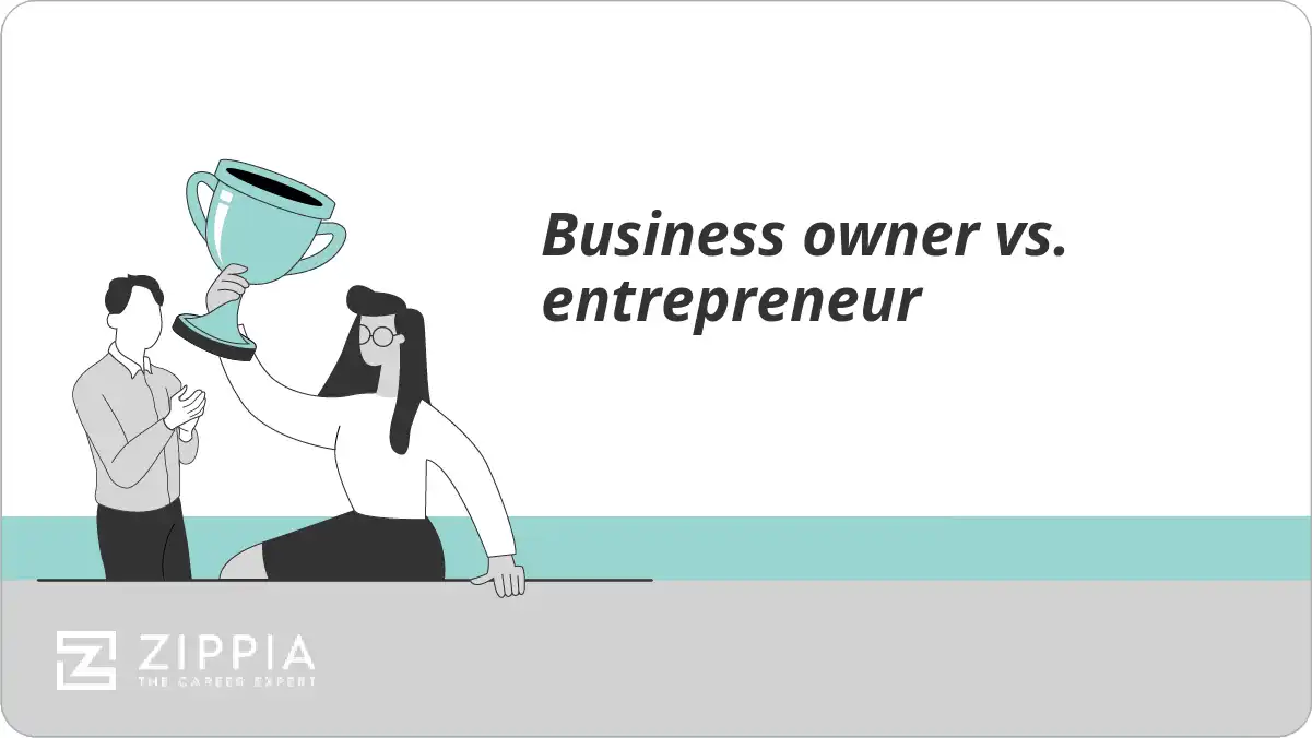 Business owner vs. entrepreneur