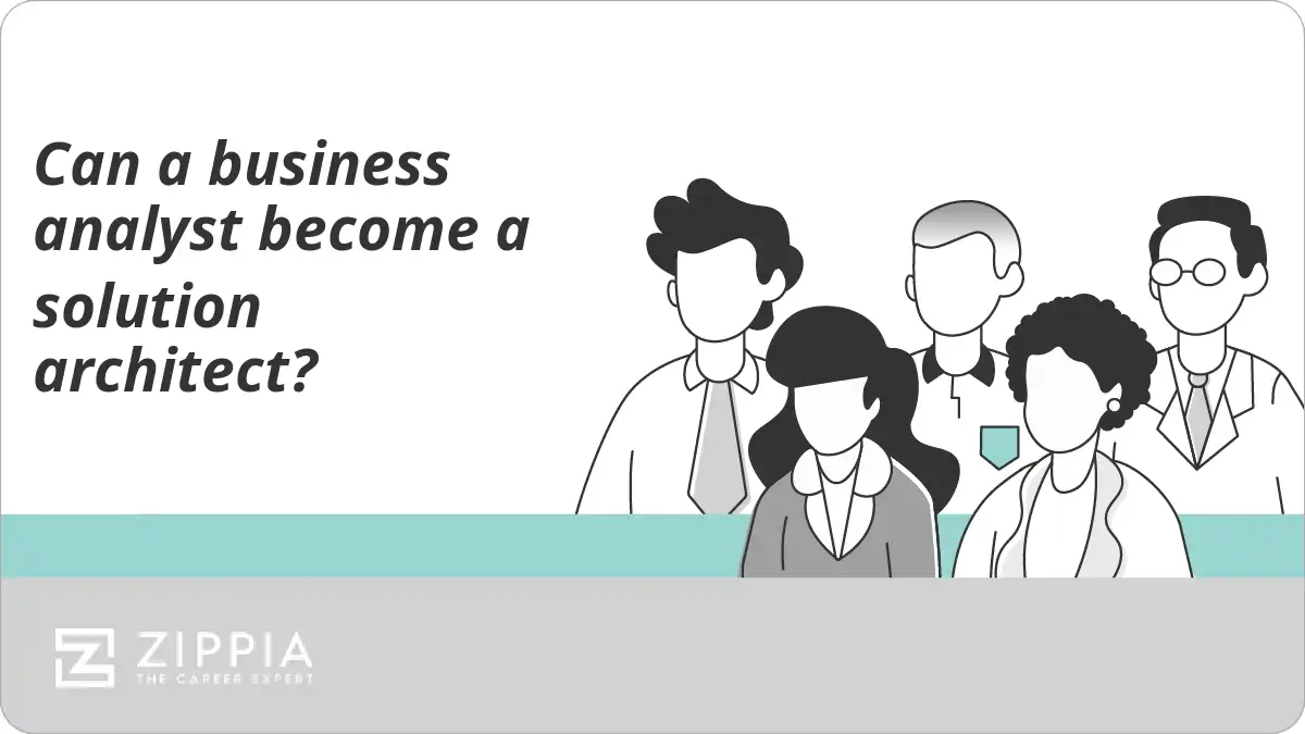 Can a business analyst become a solution architect?