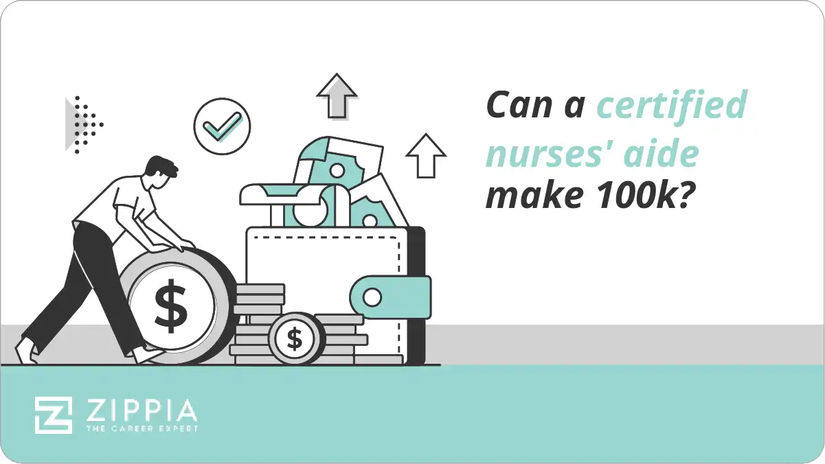 Can a certified nurses' aide make 100k?