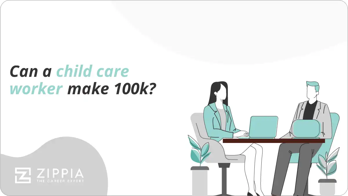 Can a child care worker make 100k?