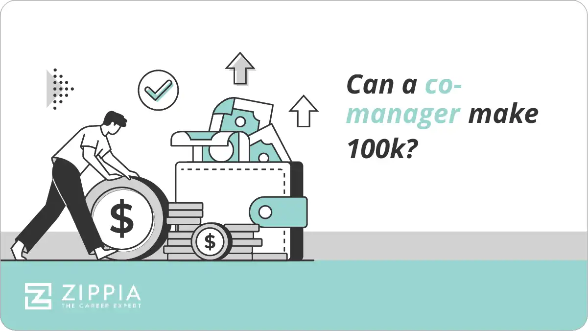 Can a co-manager make 100k?