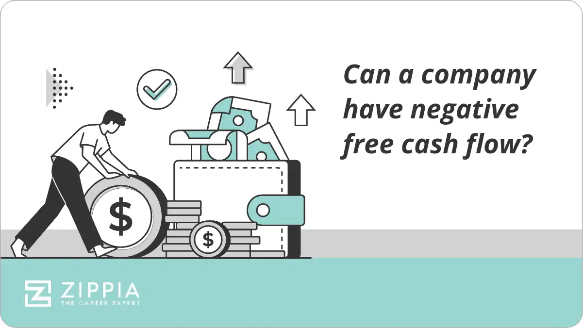 Can a company have negative free cash flow?