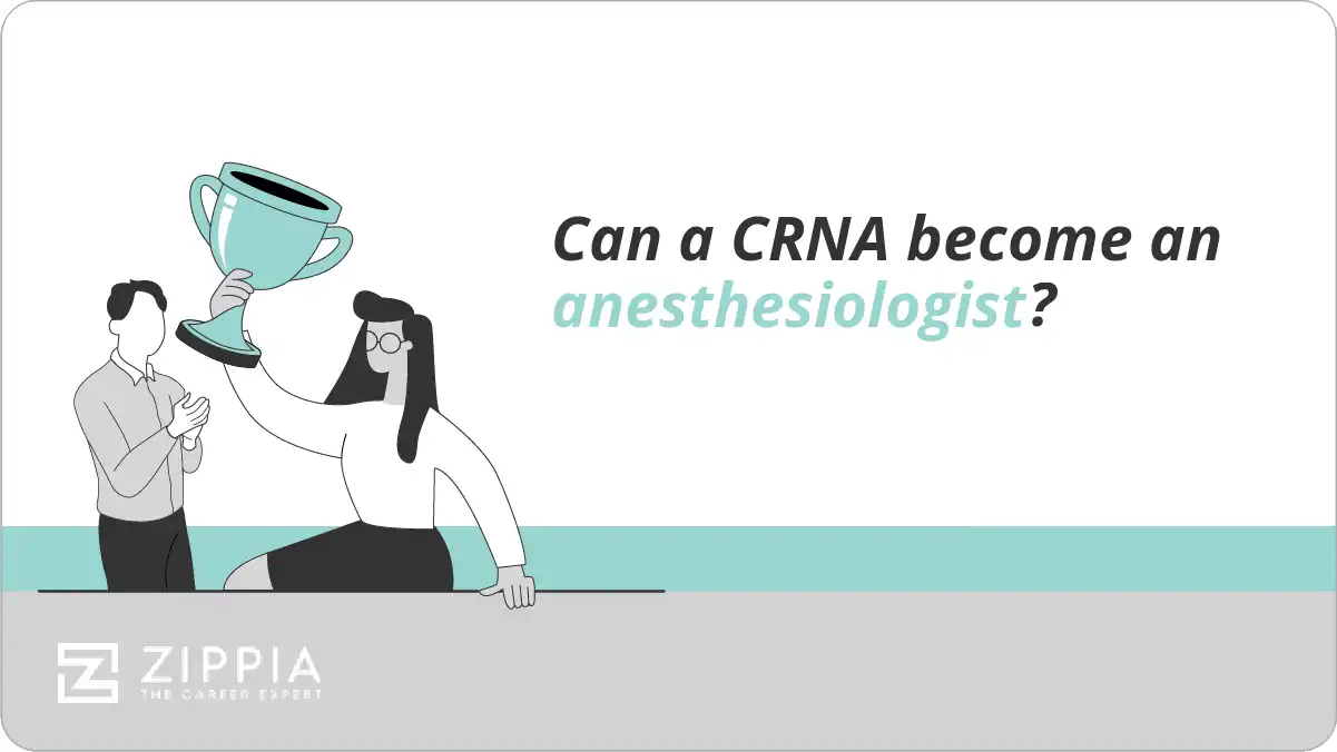 Can a CRNA become an anesthesiologist?