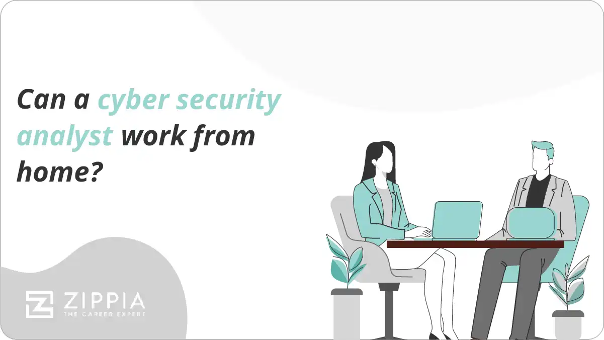Can a cyber security analyst work from home?