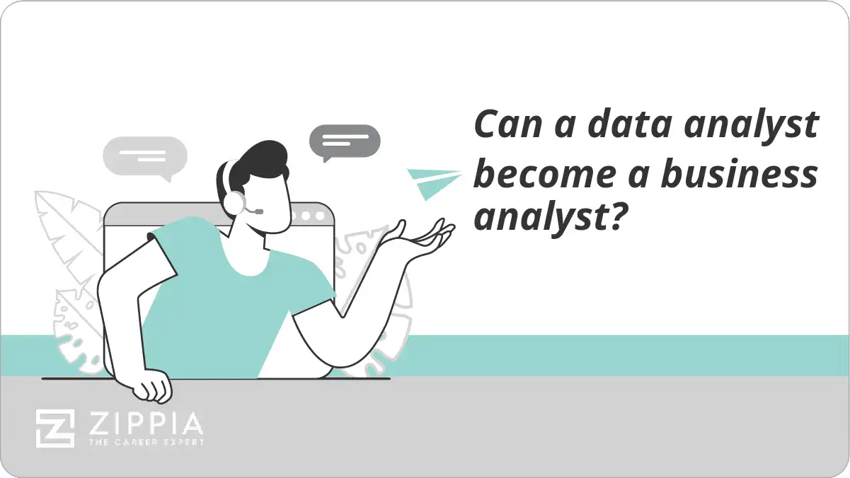 Can a data analyst become a business analyst?
