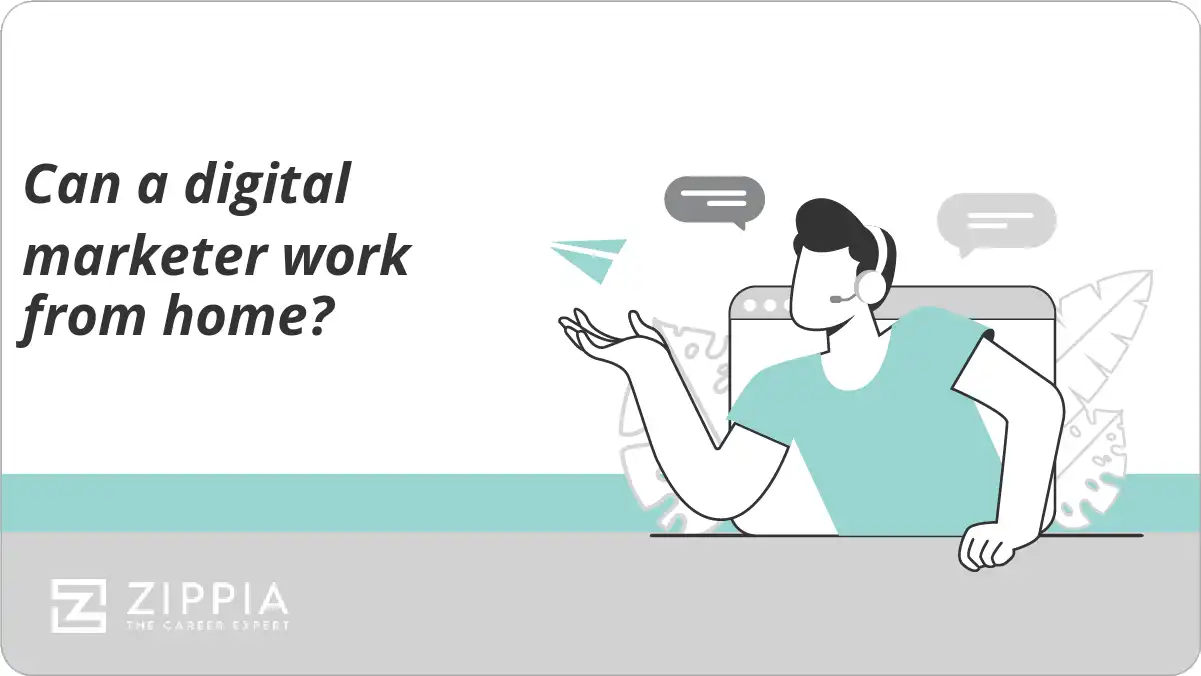 Can a digital marketer work from home?