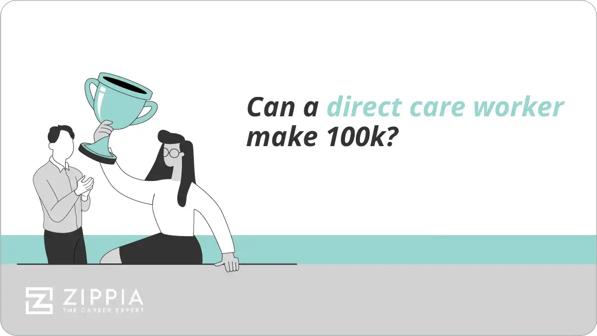Can a direct care worker make 100k?