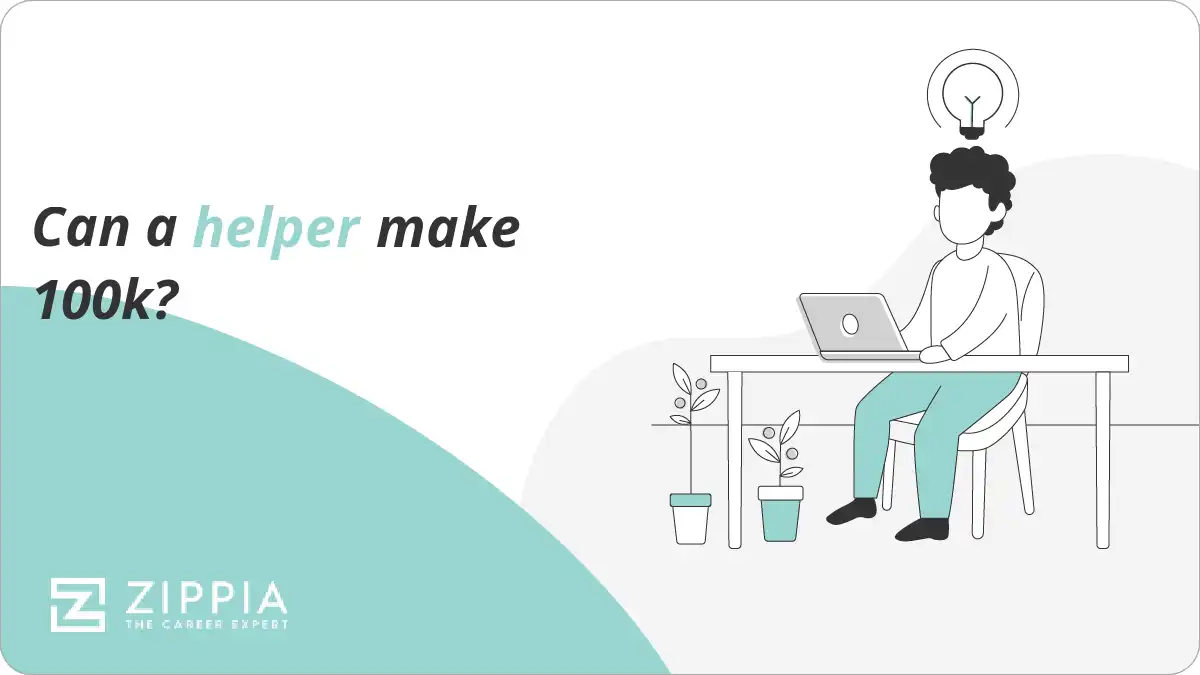 Can a helper make 100k?