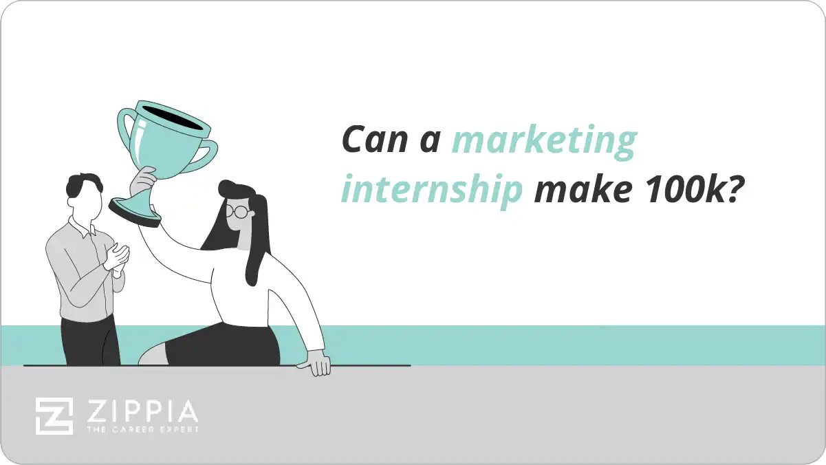 Can a marketing internship make 100k?