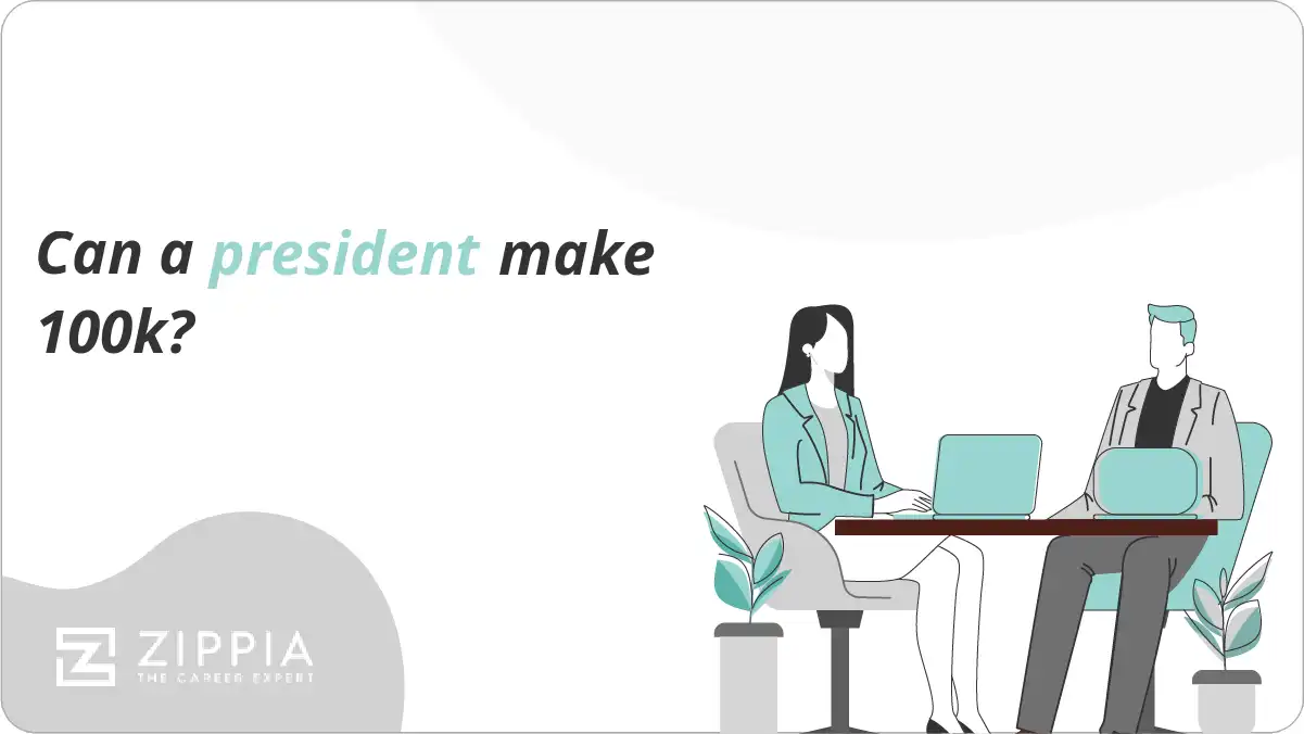Can a president make 100k?