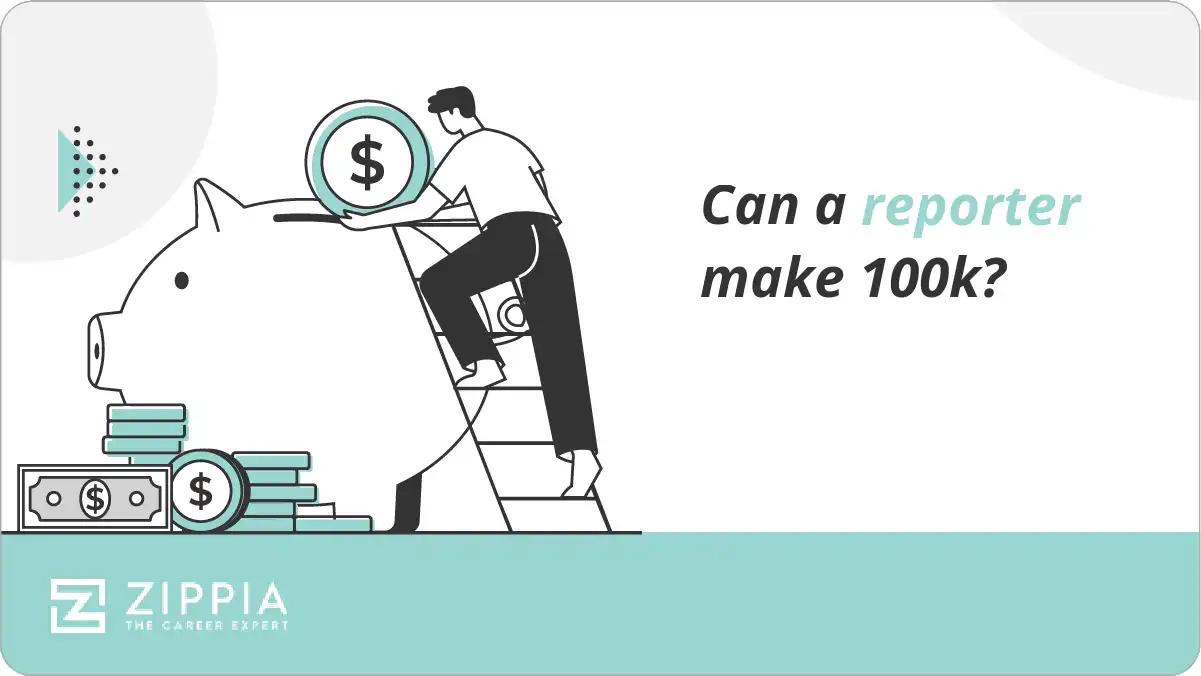 Can a reporter make 100k?