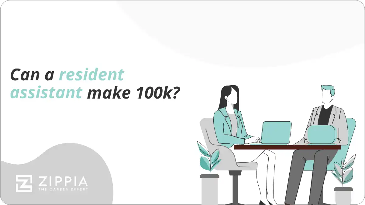 Can a resident assistant make 100k?