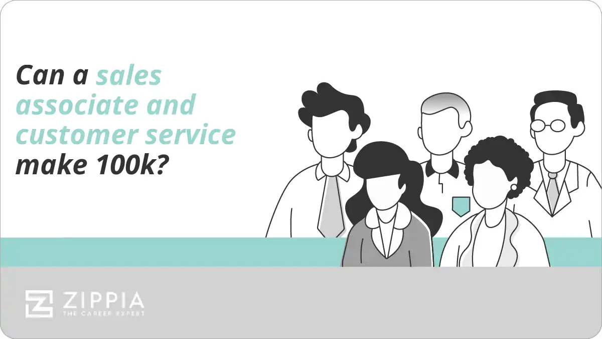 Can a sales associate and customer service make 100k?