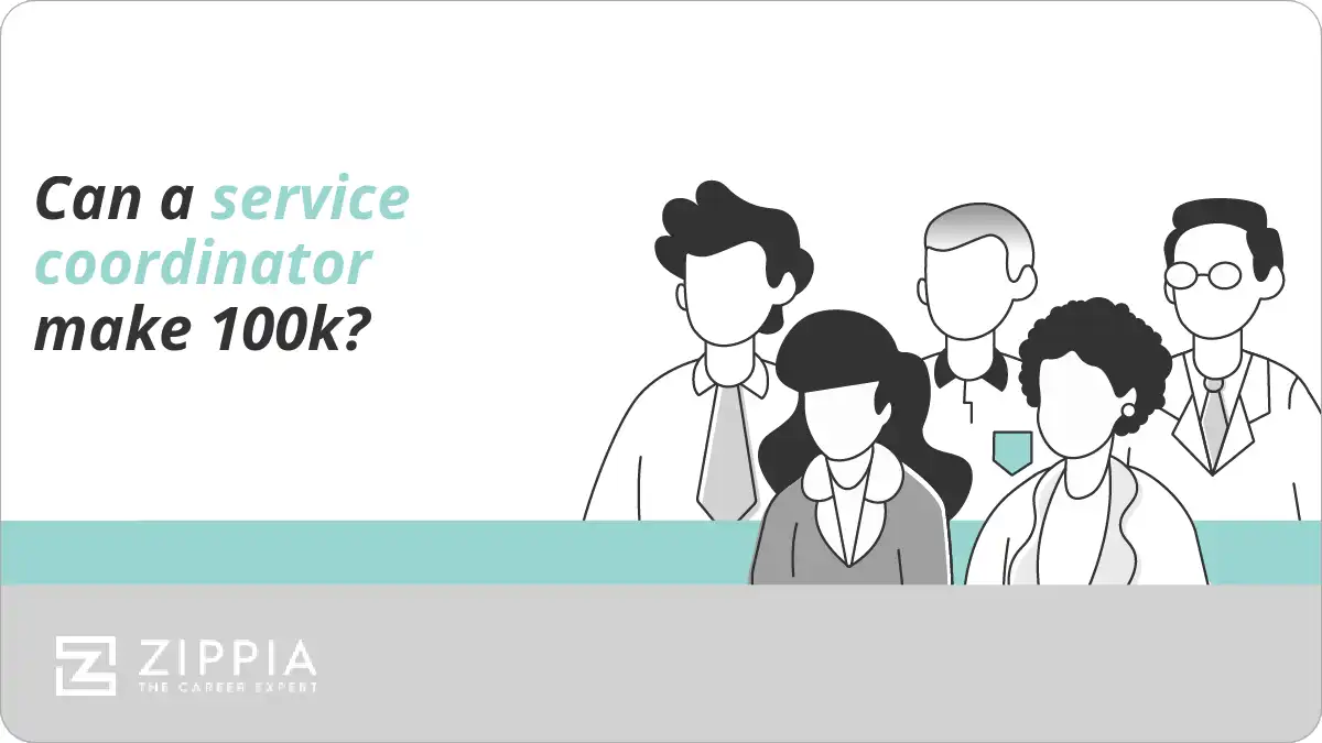 Can a service coordinator make 100k?