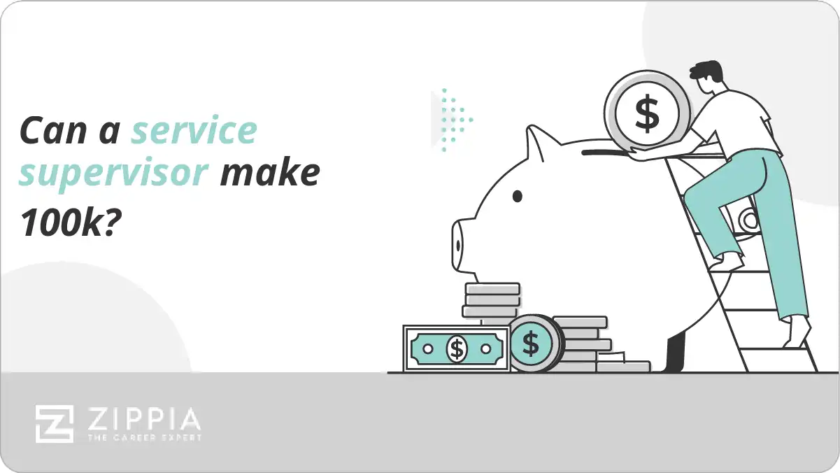 Can a service supervisor make 100k?