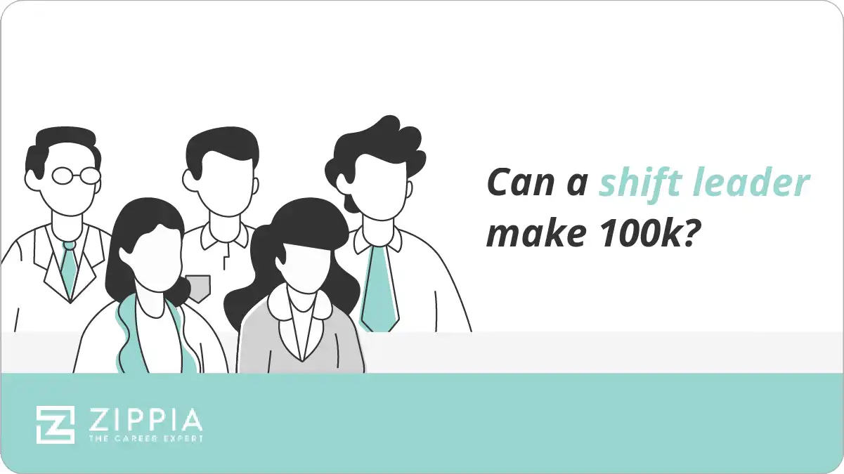 Can a shift leader make 100k?