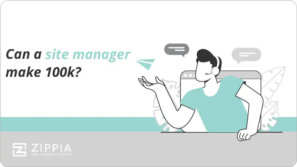 Can a site manager make 100k?