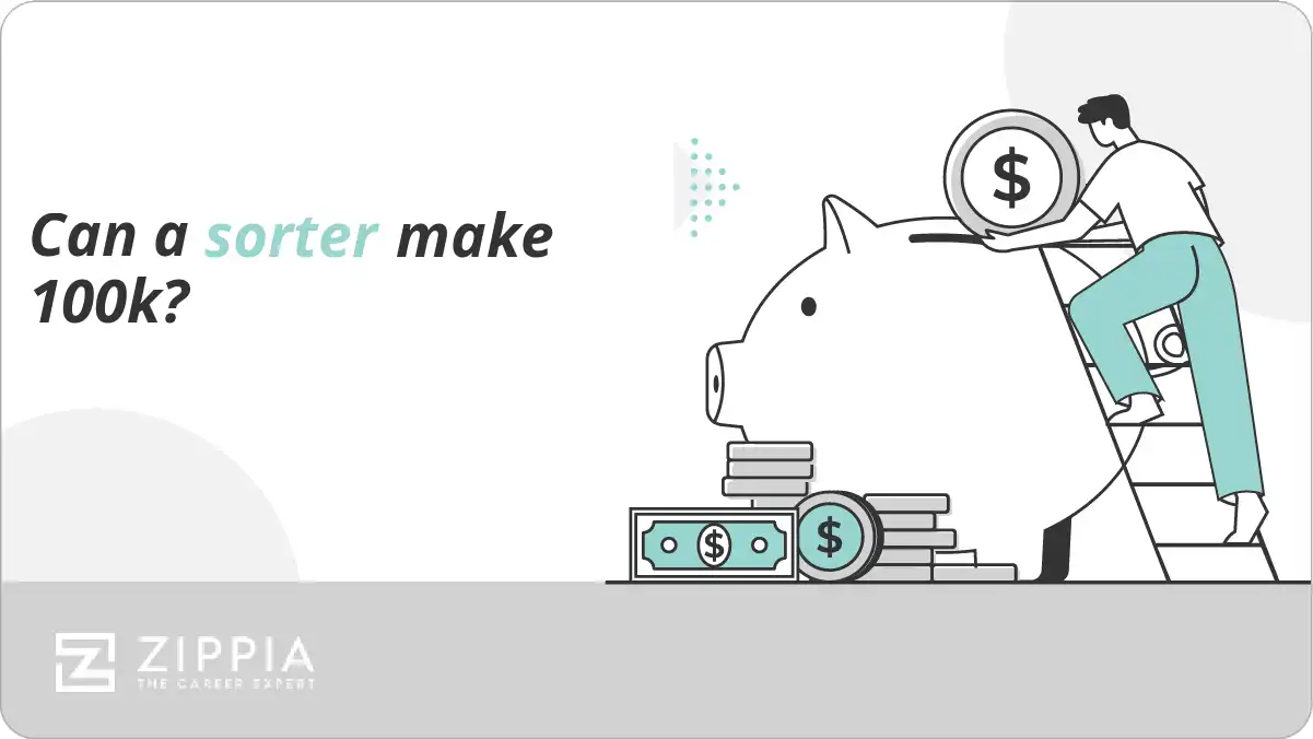 Can a sorter make 100k?
