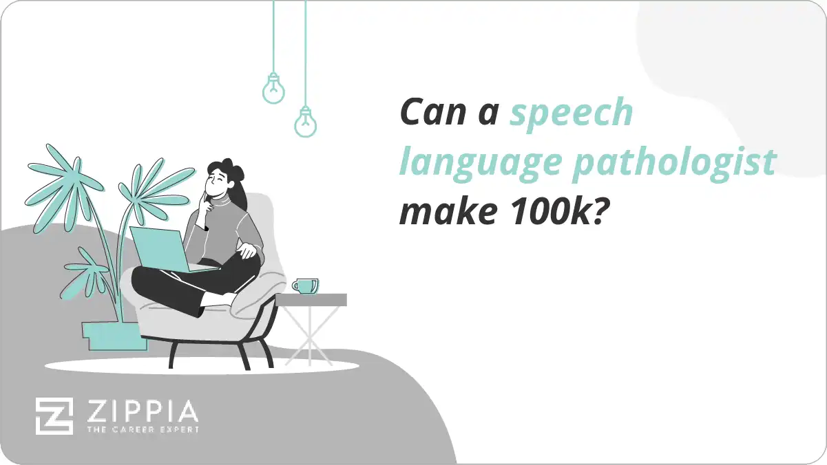 Can a speech language pathologist make 100k?