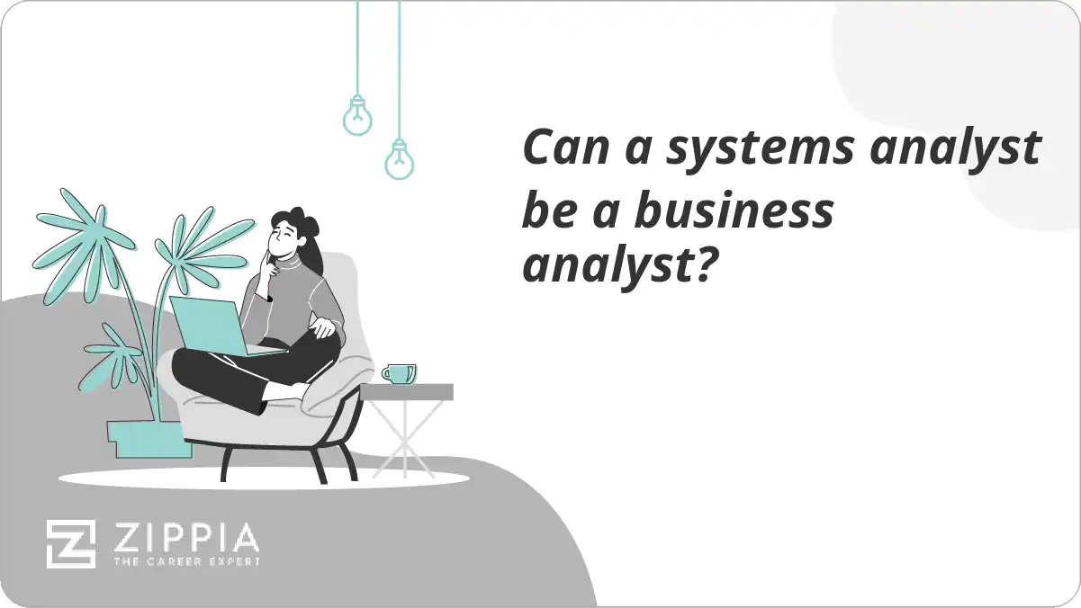Can a systems analyst be a business analyst?