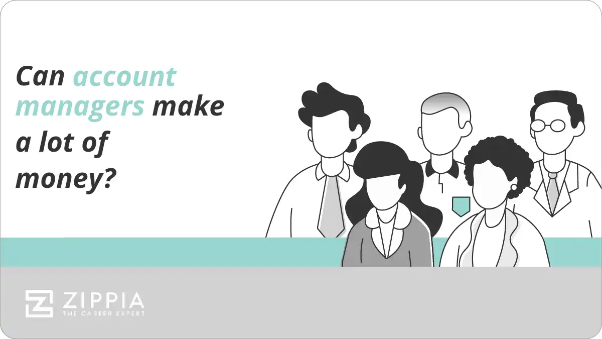 Can account managers make a lot of money?