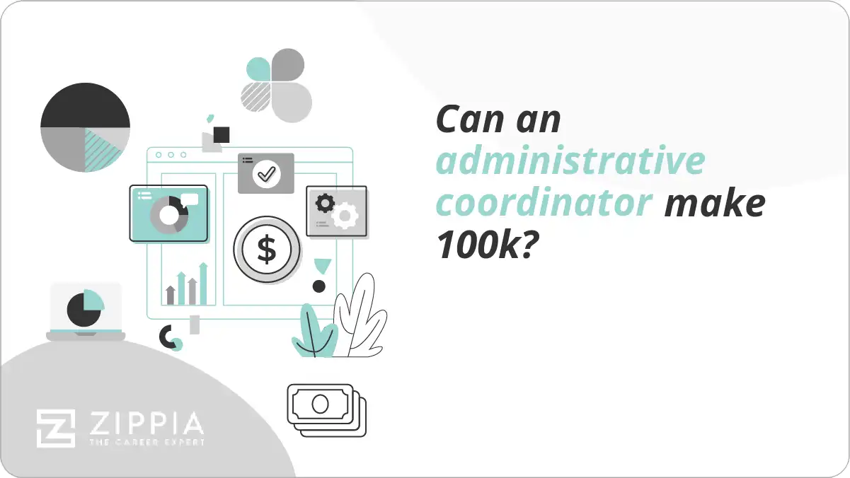 Can an administrative coordinator make 100k?