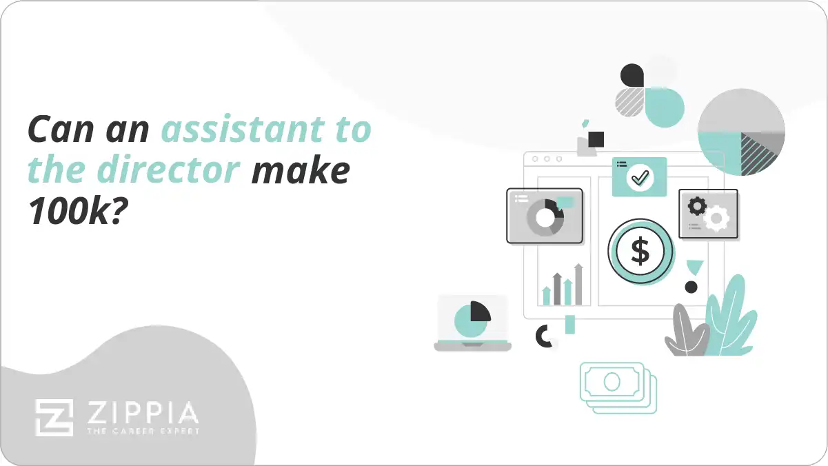Can an assistant to the director make 100k?