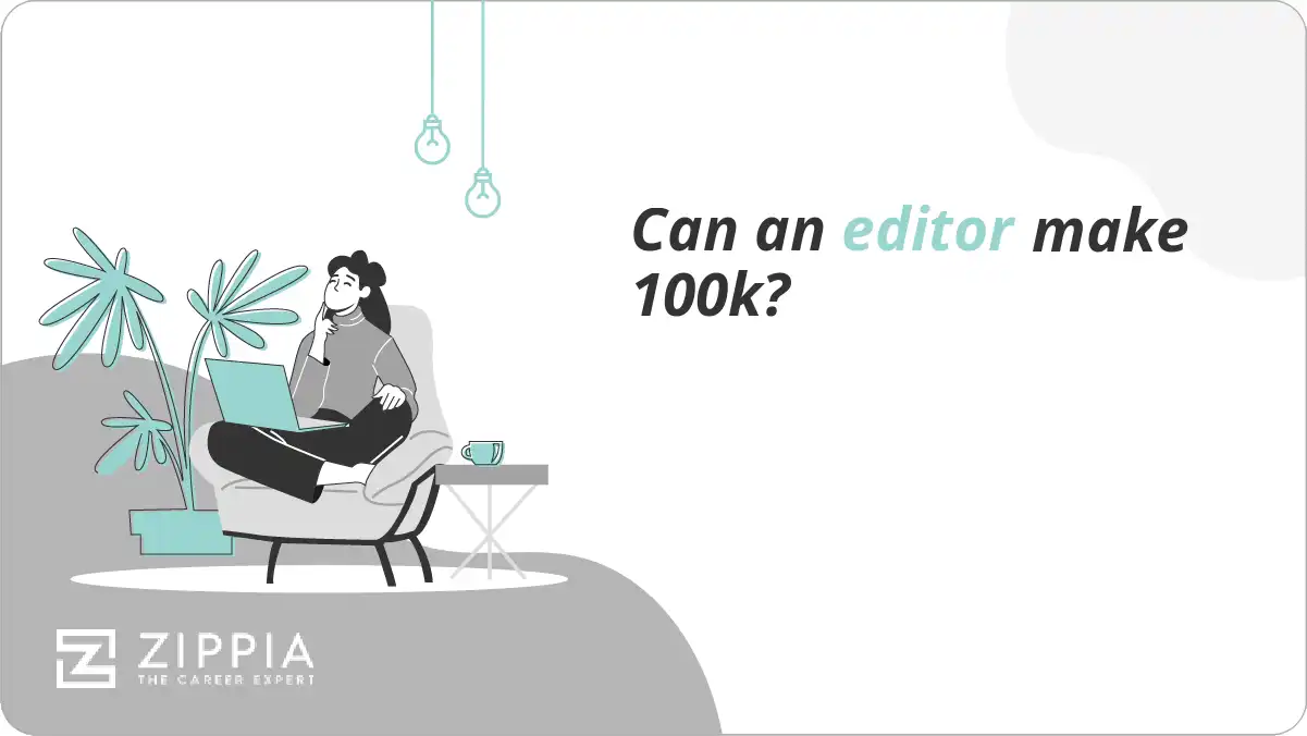 Can an editor make 100k?