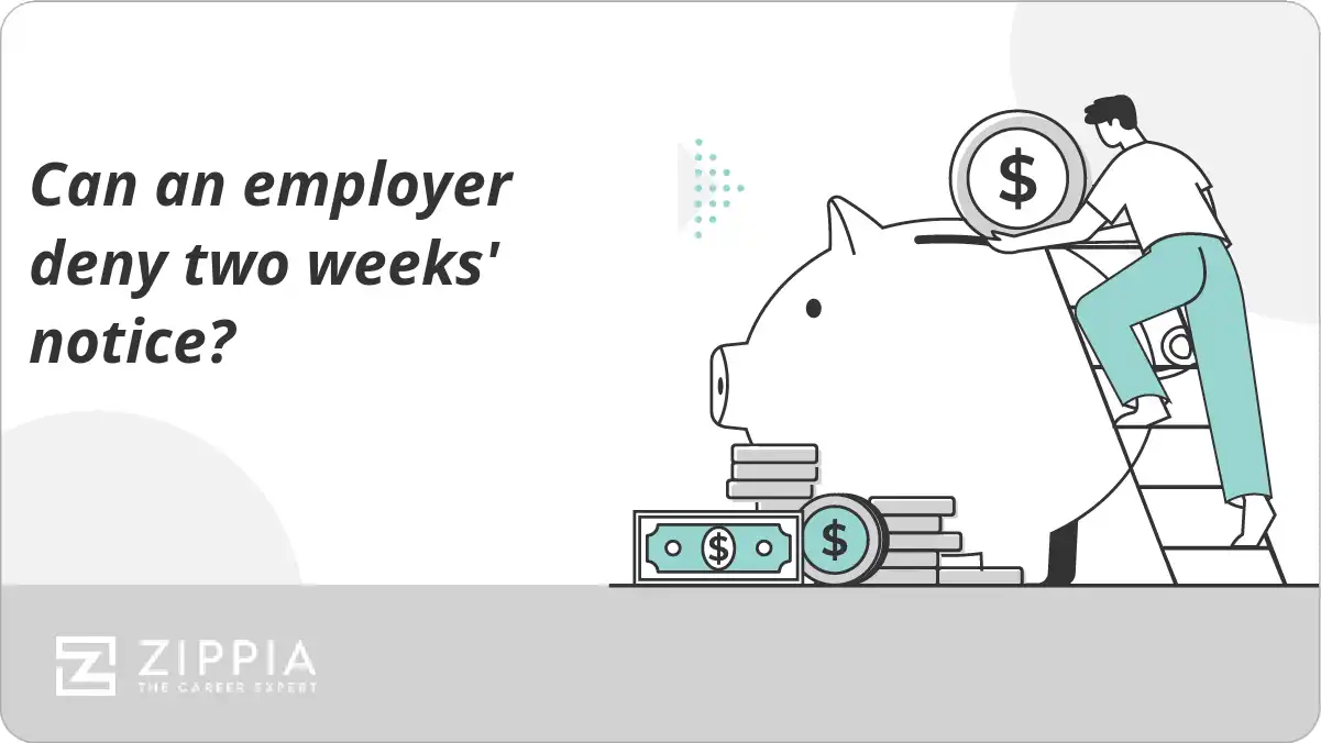 Can an employer deny two weeks' notice?
