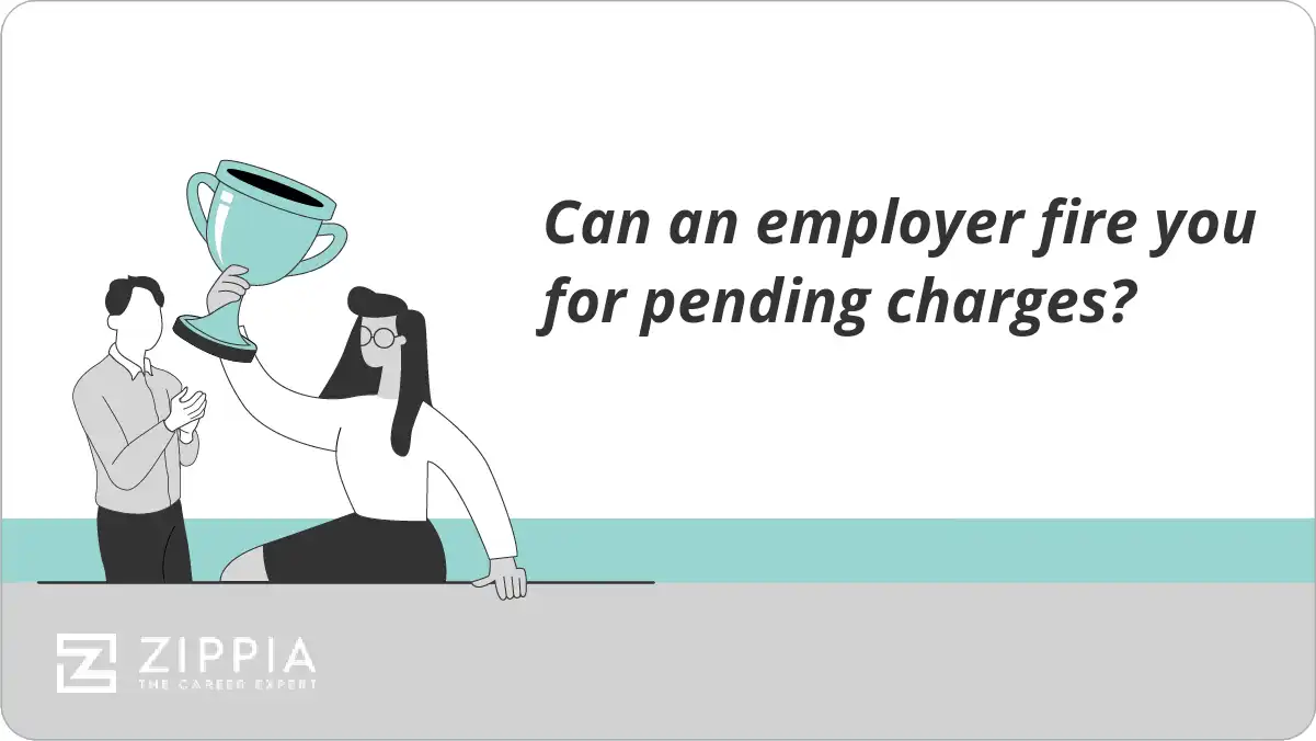 Can an employer fire you for pending charges?