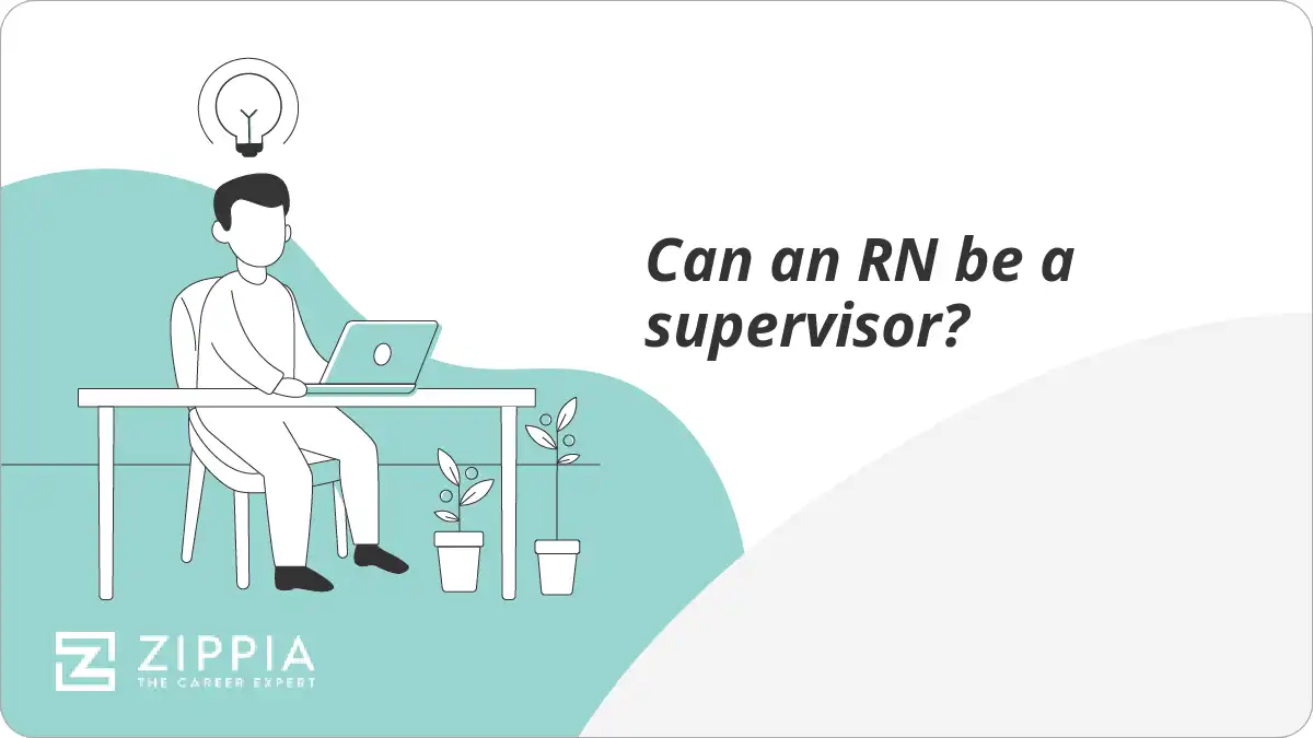 Can an RN be a supervisor?