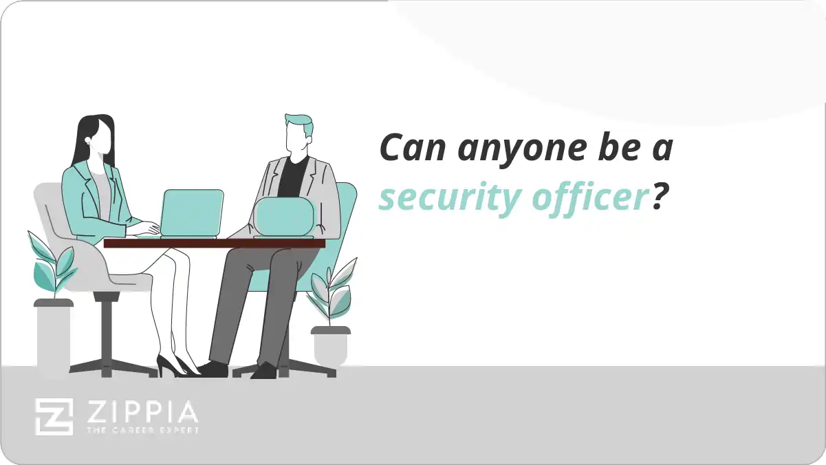 Can anyone be a security officer?