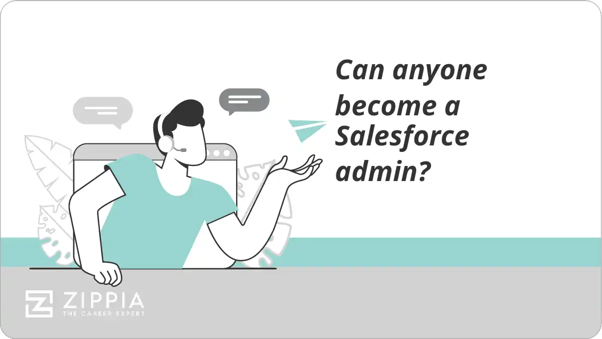 Can anyone become a Salesforce admin?