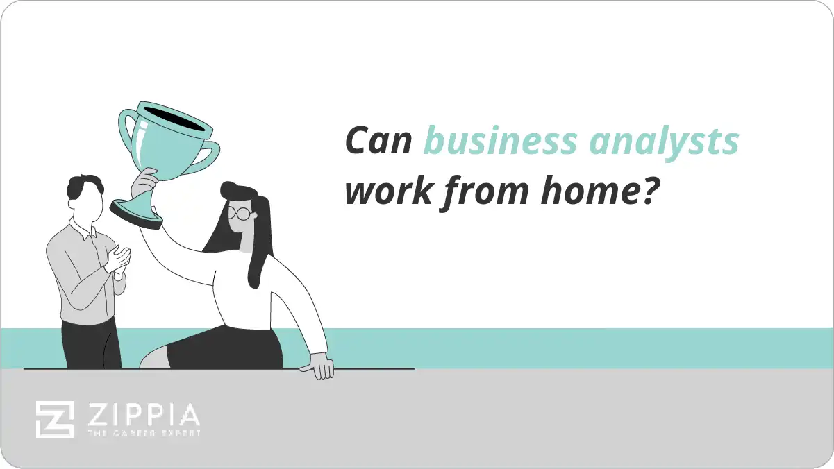 Can business analysts work from home?