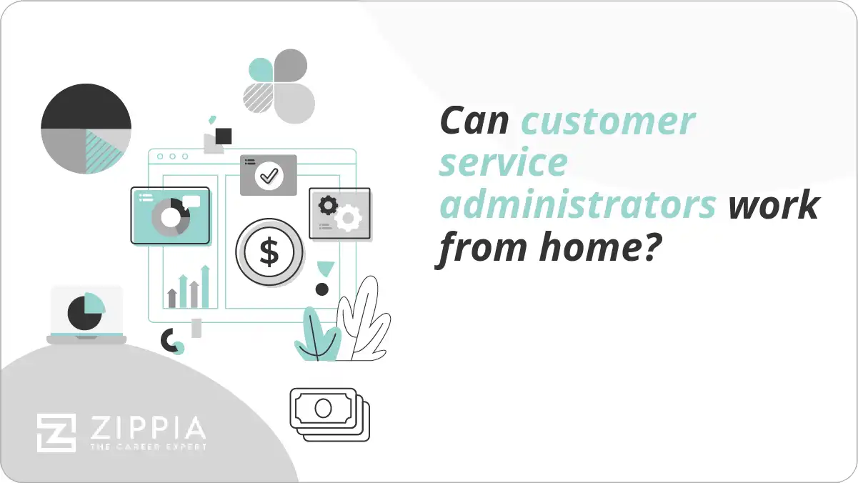 Can customer service administrators work from home?
