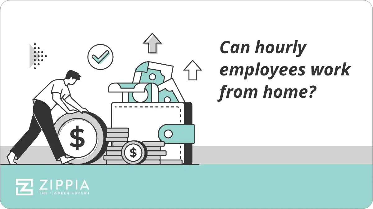 Can hourly employees work from home?