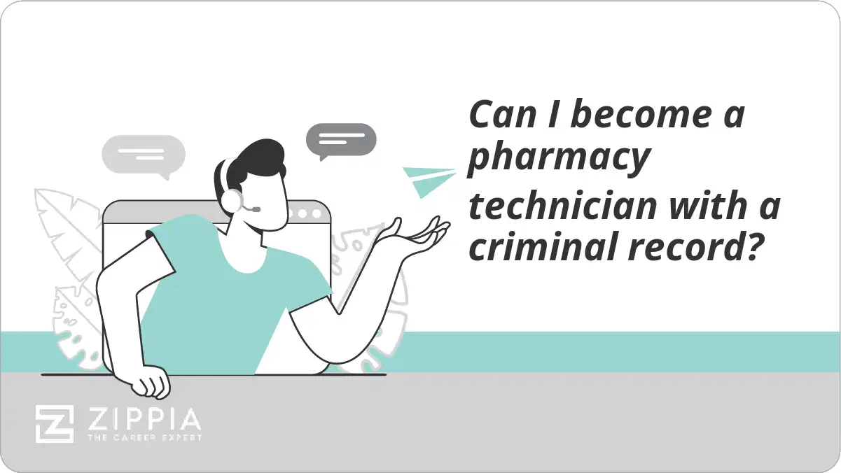 Can I become a pharmacy technician with a criminal record?