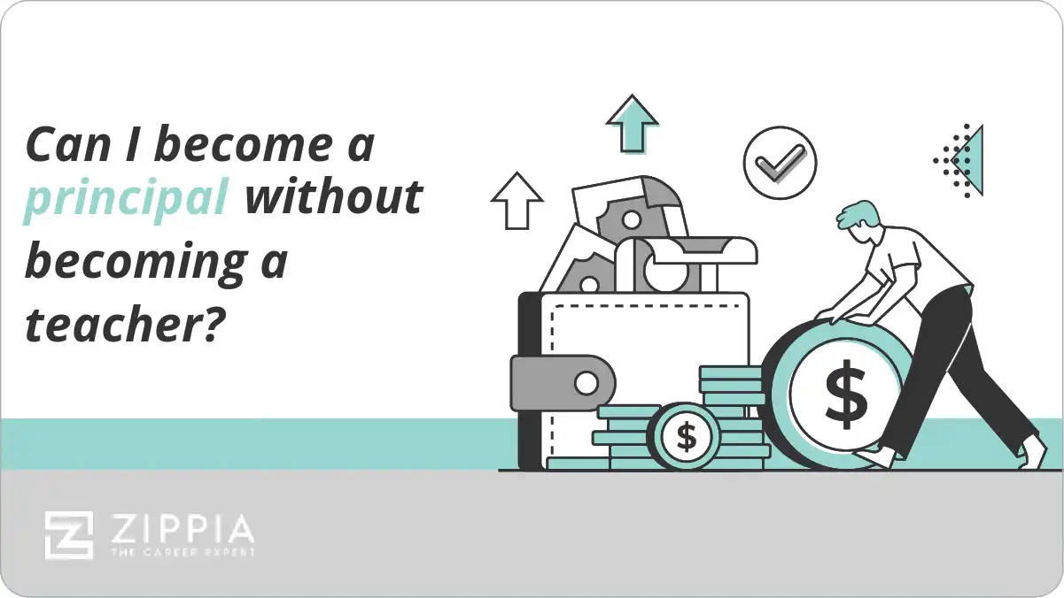 Can I become a principal without becoming a teacher?