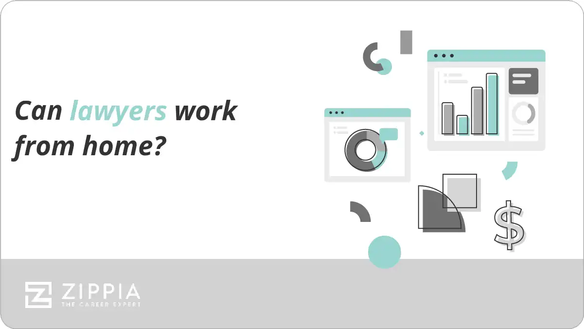 Can lawyers work from home? Zippia